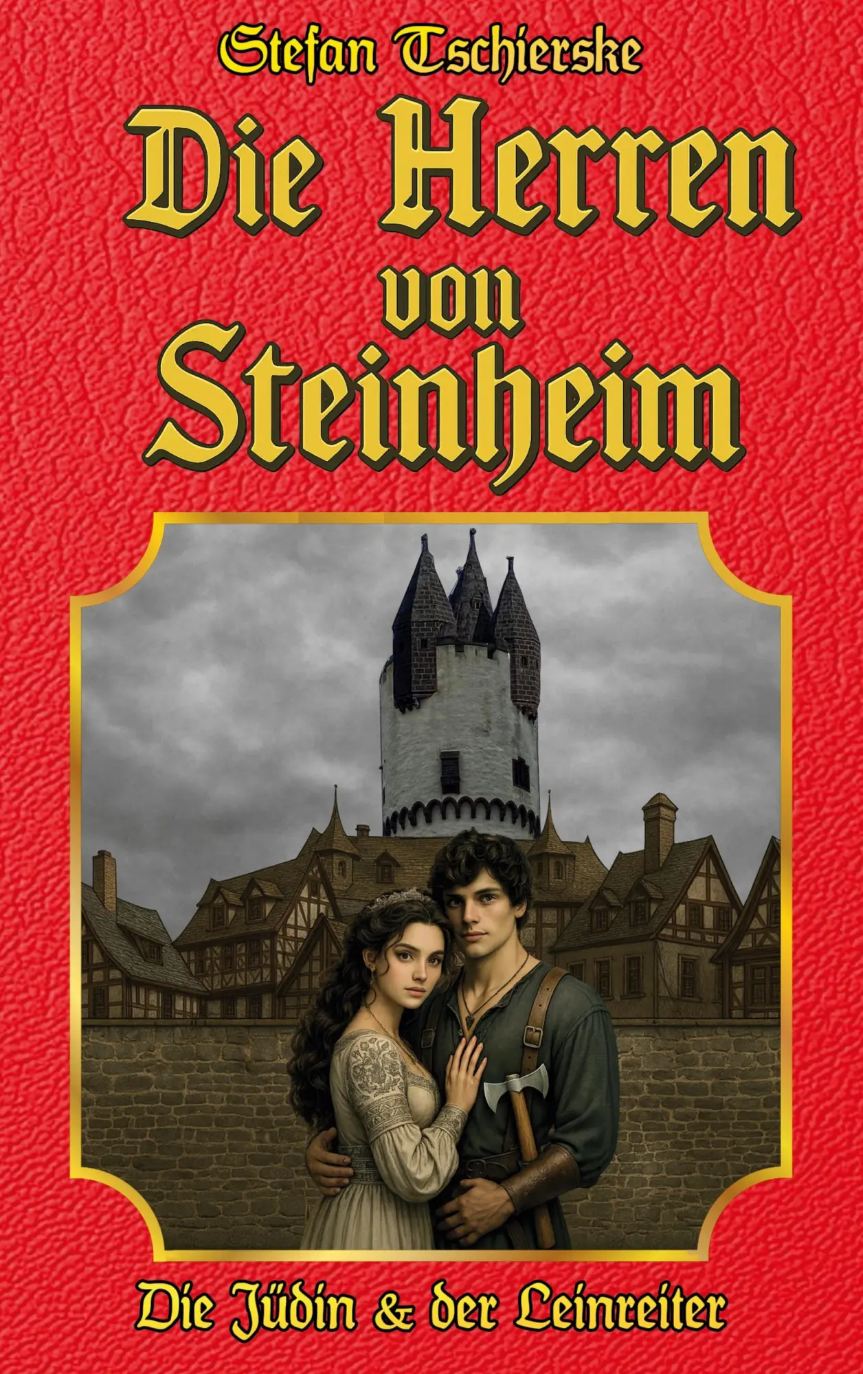 Cover: 9783819233258 | Die Herren von Steinheim | Die Jüdin und der Leinreiter | Tschierske
