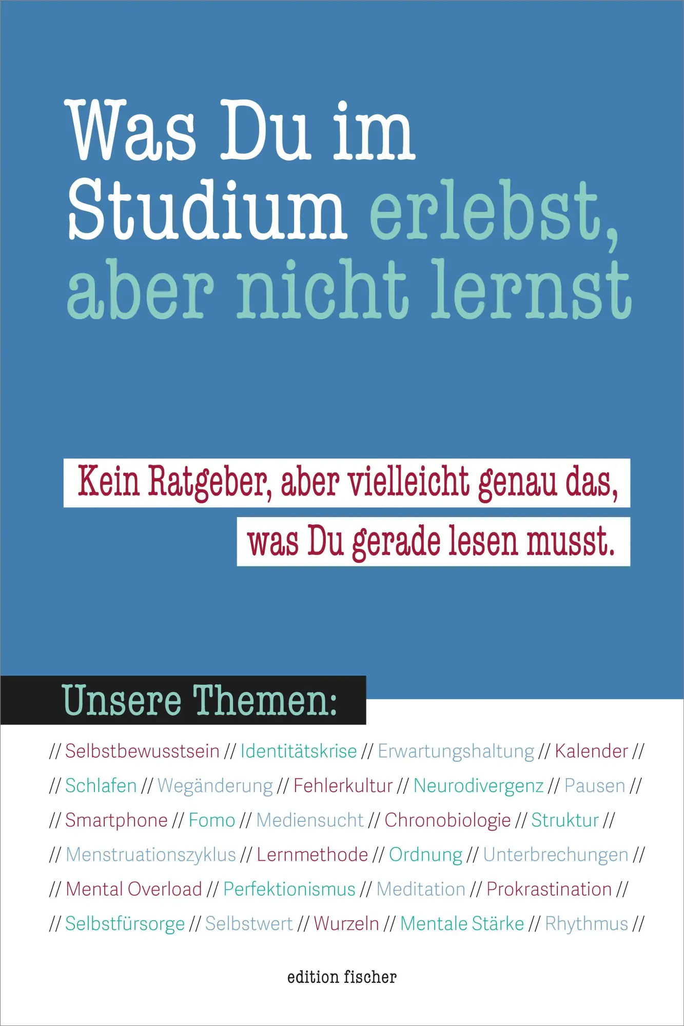 Cover: 9783830193258 | Was du im Studium erlebst, aber nicht lernst | Robert Göbel | Buch