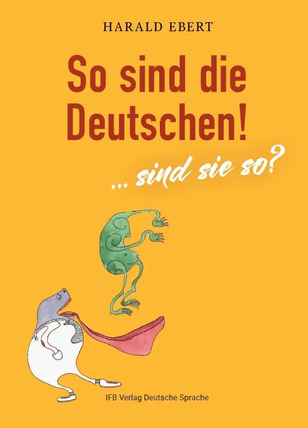 Cover: 9783949233258 | So sind die Deutschen! | ... sind sie so? | Harald Ebert | Taschenbuch