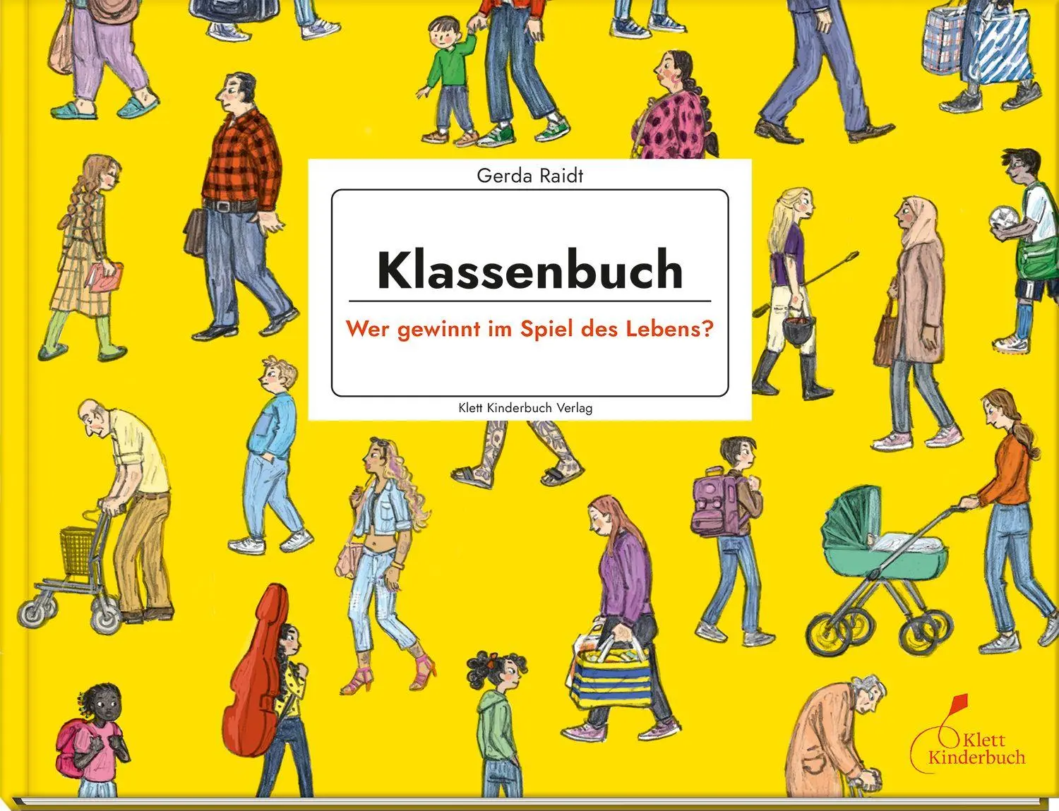 Cover: 9783954703258 | Klassenbuch - Wer gewinnt im Spiel des Lebens? | Gerda Raidt | Buch