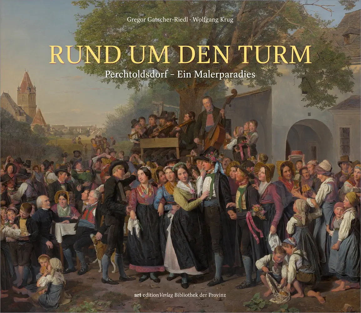 Cover: 9783991263258 | Rund um den Turm | Perchtoldsdorf - Ein Malerparadies | Buch | Deutsch
