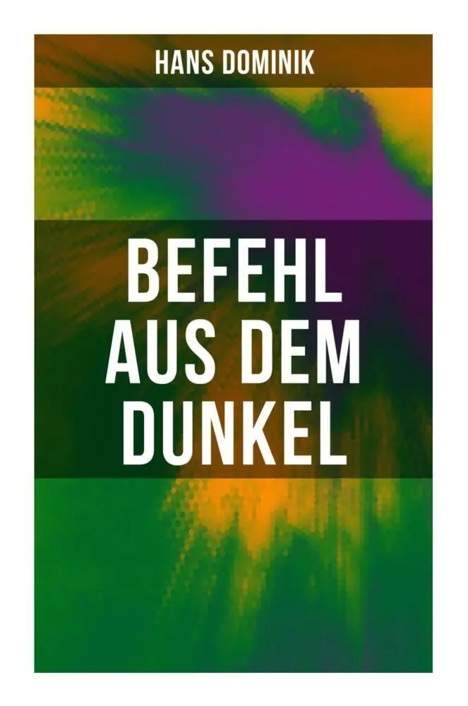 Cover: 9788027253258 | Befehl aus dem Dunkel | Science-Fiction Kampf zweier gewaltiger Völker