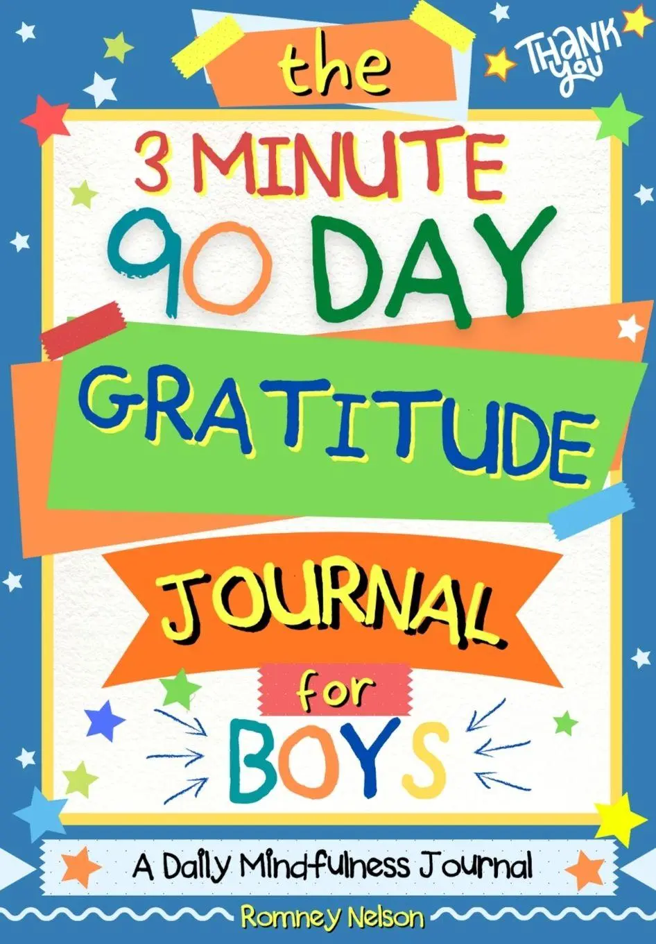 Cover: 9781922453358 | The 3 Minute, 90 Day Gratitude Journal for Boys | Romney Nelson | Buch