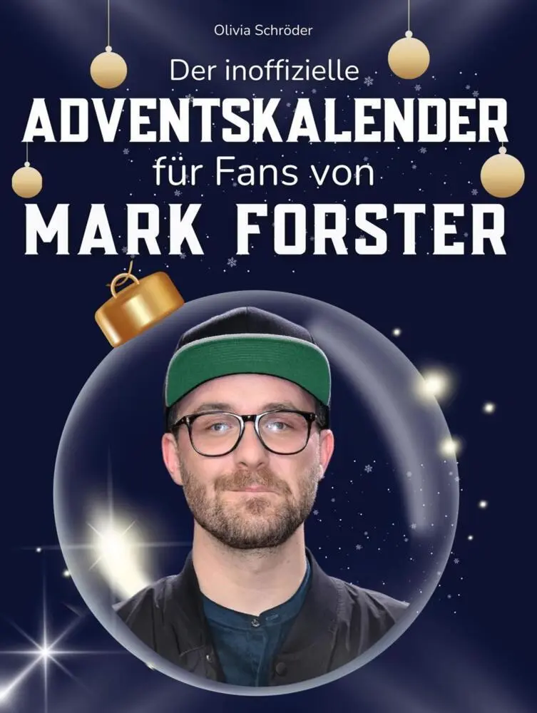Cover: 9783695313358 | Der inoffizielle Adventskalender für Fans von Mark Forster | Schröder