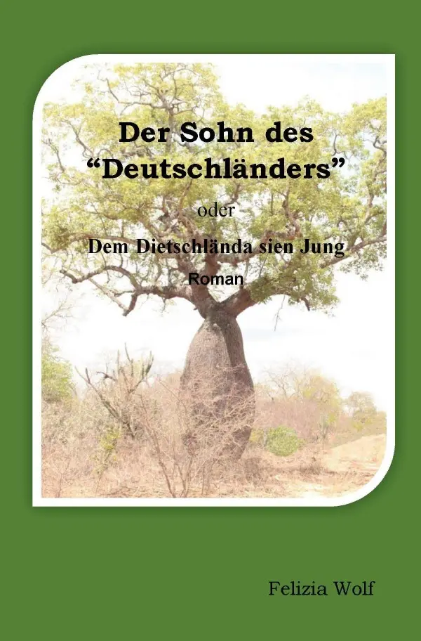 Cover: 9783752973358 | Der Sohn des Deutschländers | Dem Dietschlända sien Jung | Wolf | Buch