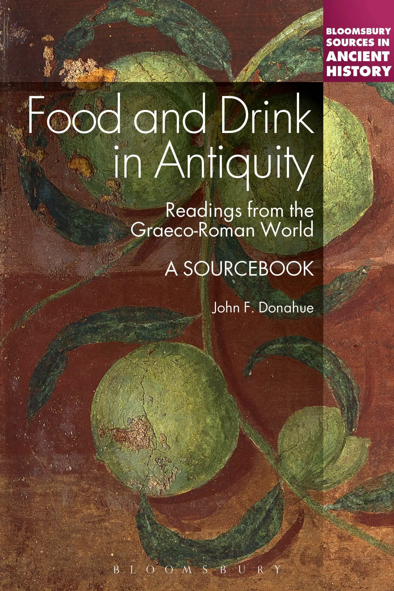 Cover: 9781441133458 | Food and Drink in Antiquity: A Sourcebook | Professor John F. Donahue