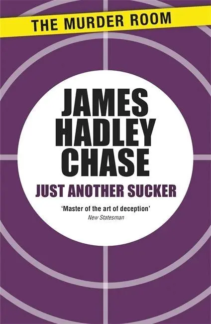 Cover: 9781471903458 | Just Another Sucker | James Hadley Chase | Taschenbuch | Englisch