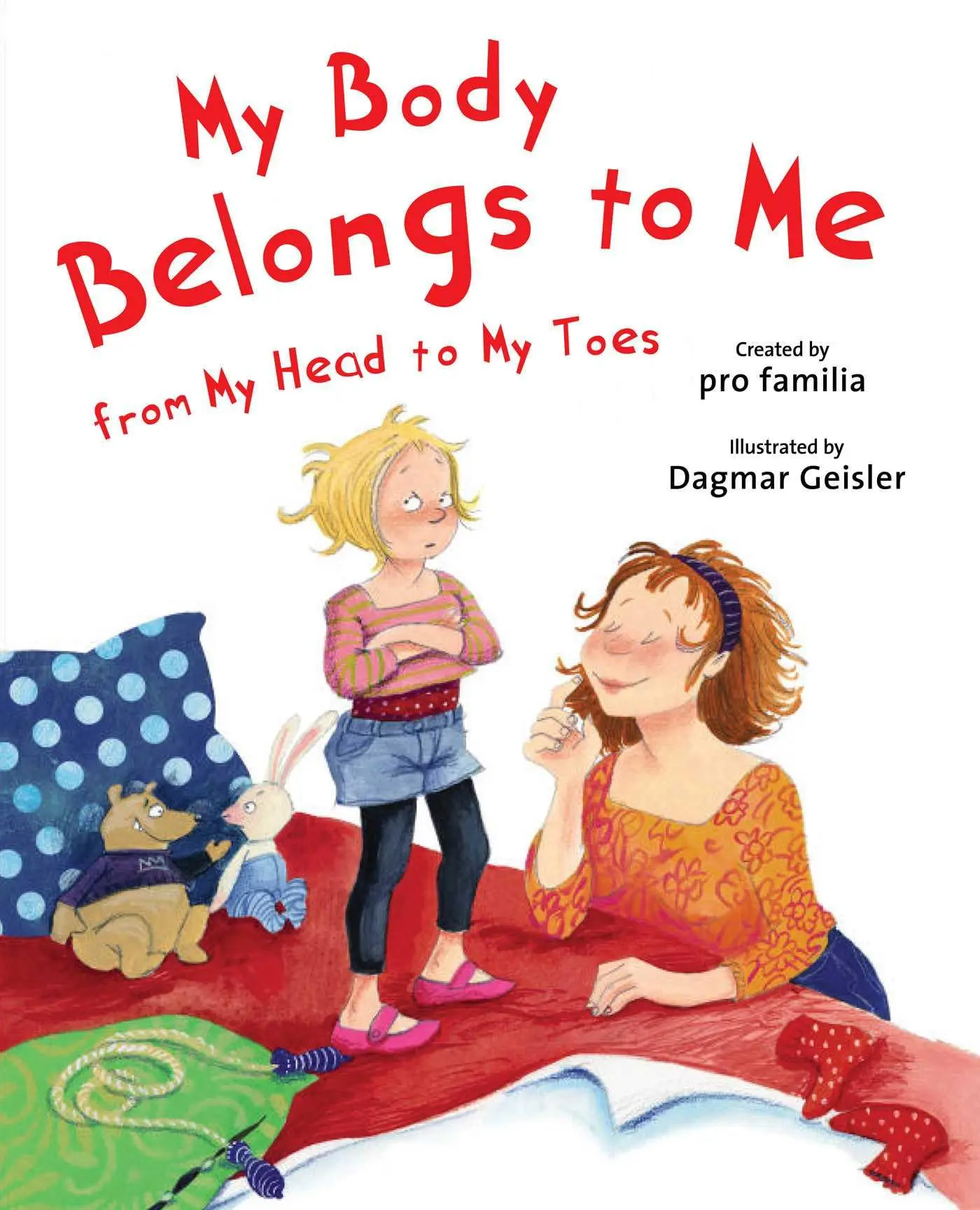 Cover: 9781626363458 | My Body Belongs to Me from My Head to My Toes | Pro Familia (u. a.)
