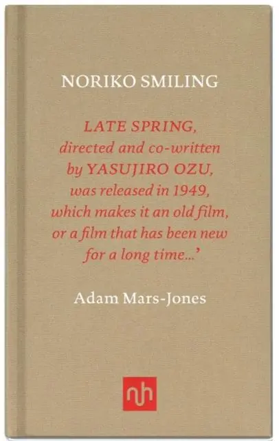 Cover: 9781907903458 | Noriko Smiling | Adam Mars-Jones | Buch | Gebunden | Englisch | 2011