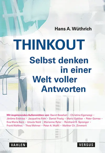 Cover: 9783039093458 | THINKOUT - Selbst denken in einer Welt voller Antworten | Wüthrich