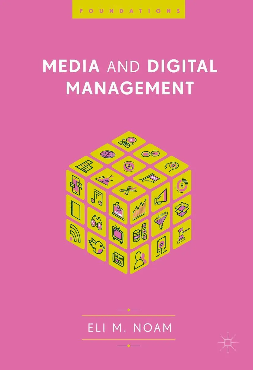Cover: 9783319713458 | Media and Digital Management | Eli M. Noam | Buch | xviii | Englisch