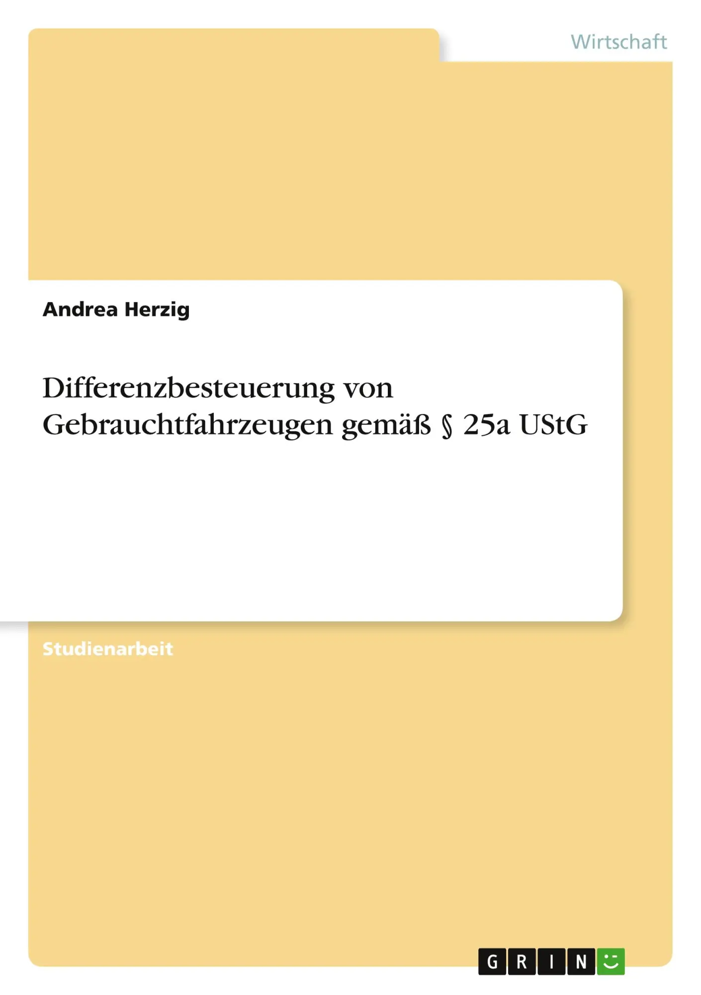 Cover: 9783638663458 | Differenzbesteuerung von Gebrauchtfahrzeugen gemäß § 25a UStG | Herzig