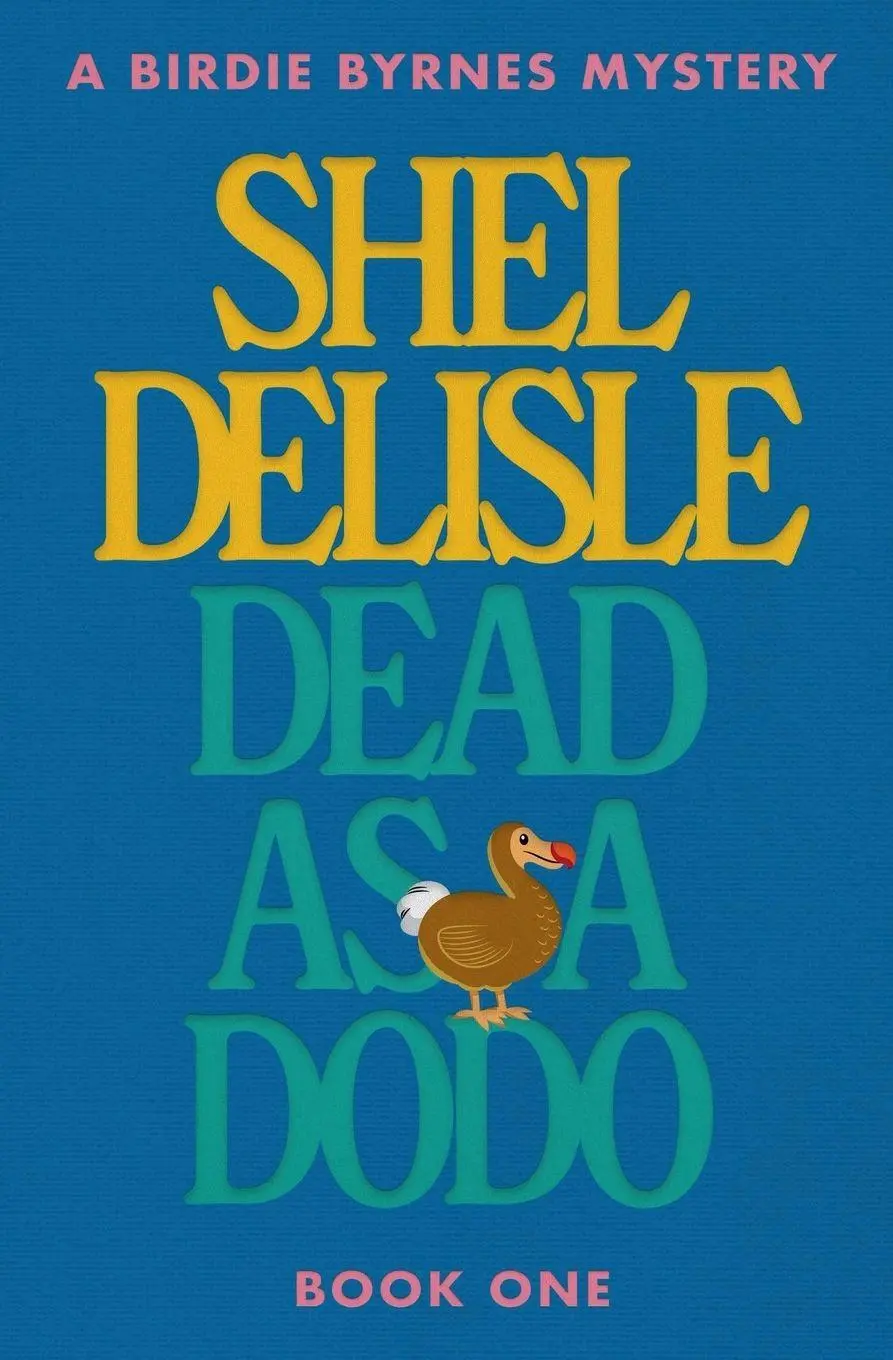 Cover: 9798230933458 | Dead As A Dodo | Shel Delisle | Taschenbuch | Englisch | 2025