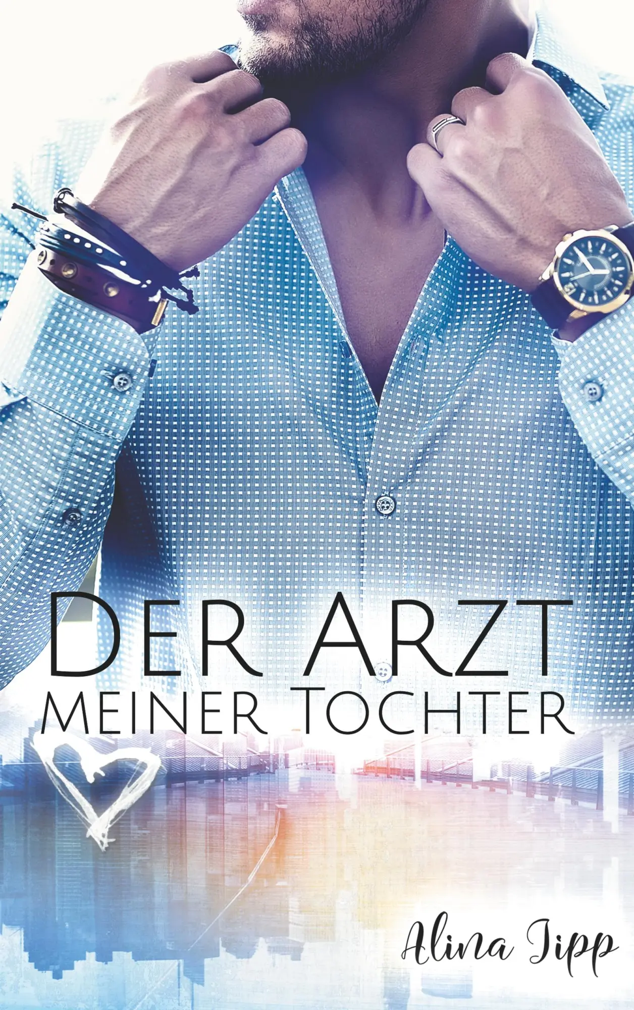 Cover: 9783746013558 | Der Arzt meiner Tochter | Alina Jipp | Taschenbuch | 336 S. | Deutsch