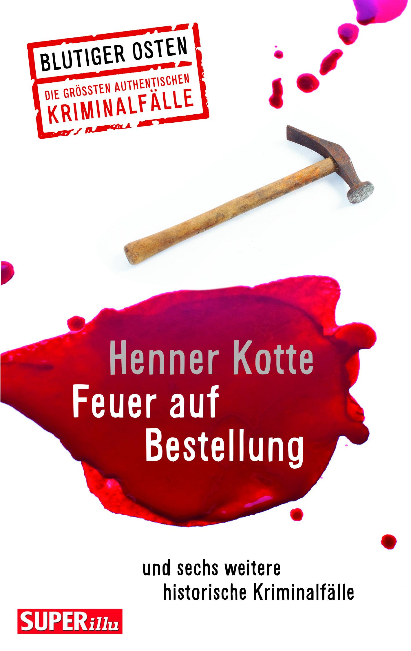 Cover: 9783959583558 | Feuer auf Bestellung (Blutiger Osten Band 71) | Henner Kotte | Buch
