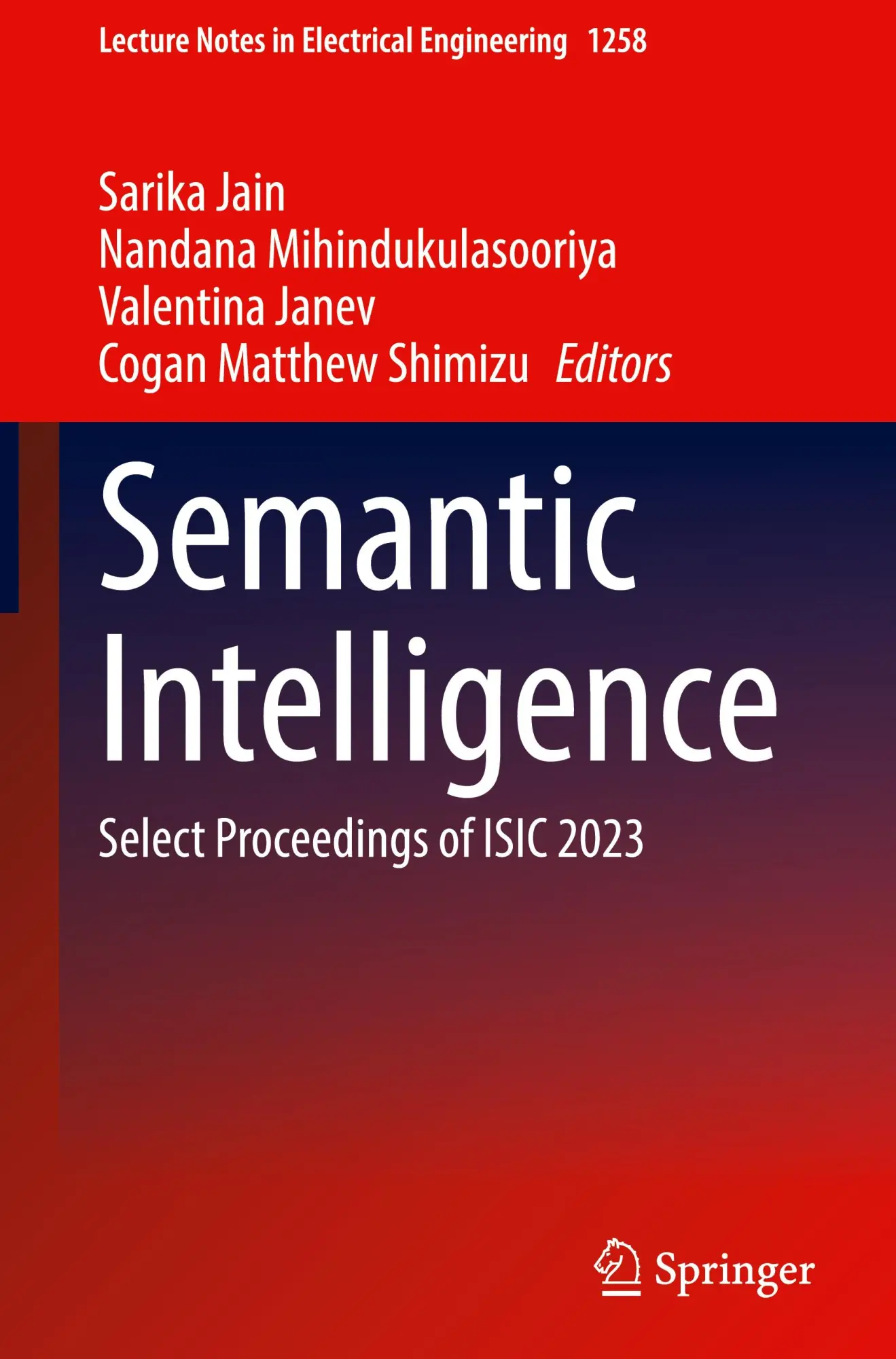 Cover: 9789819773558 | Semantic Intelligence | Select Proceedings of ISIC 2023 | Jain (u. a.)