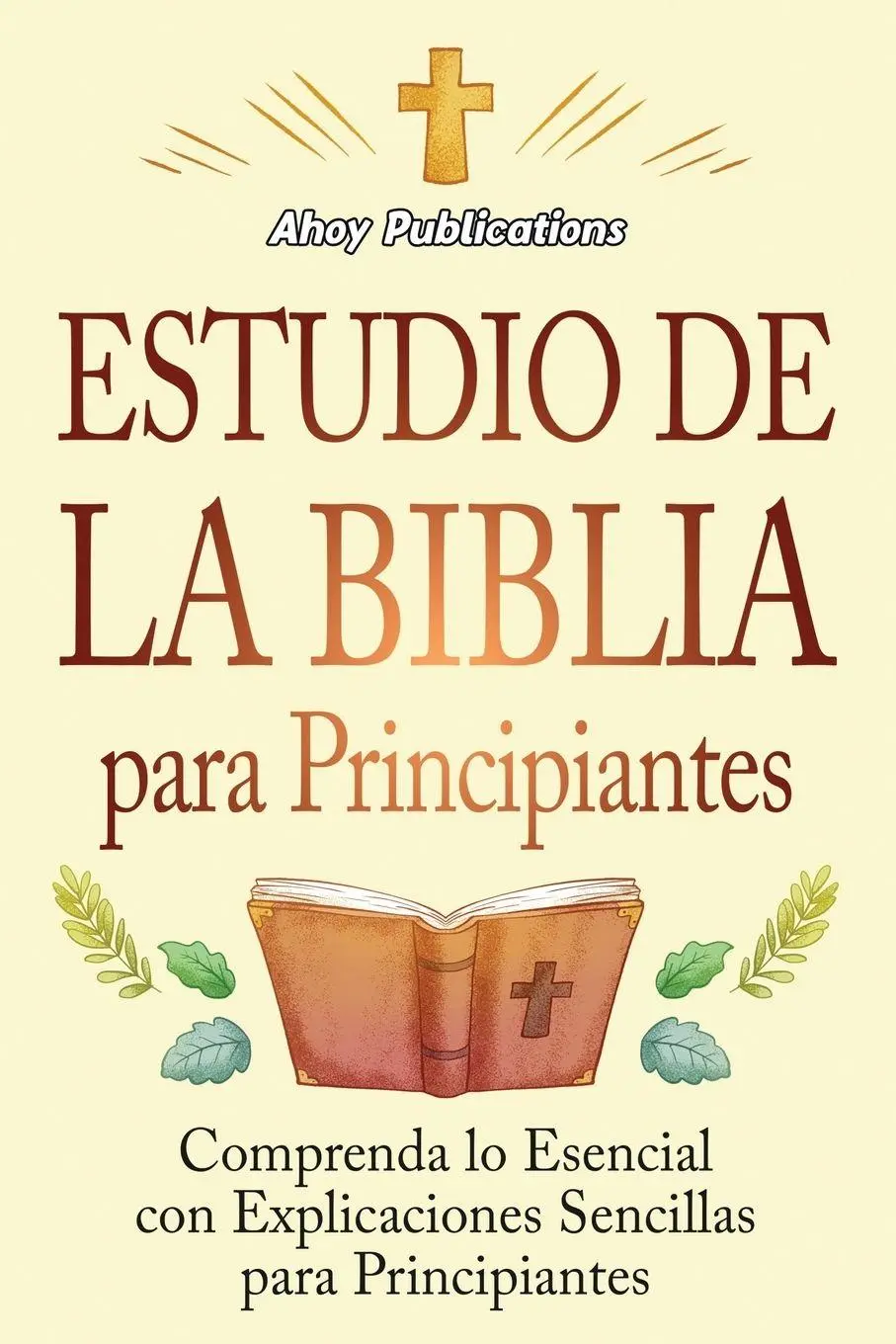Cover: 9798892963558 | Estudio de la Biblia para principiantes | Ahoy Publications | Buch
