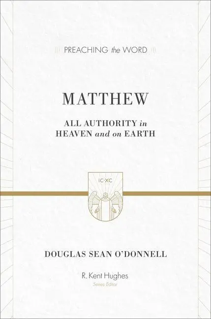 Cover: 9781433503658 | Matthew | All Authority in Heaven and on Earth | O'Donnell | Buch
