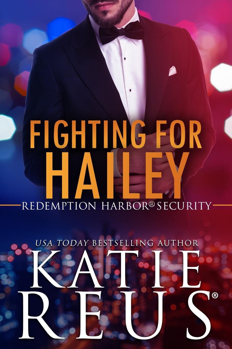 Cover: 9781635563658 | Fighting for Hailey | Katie Reus | Taschenbuch | Englisch | 2024
