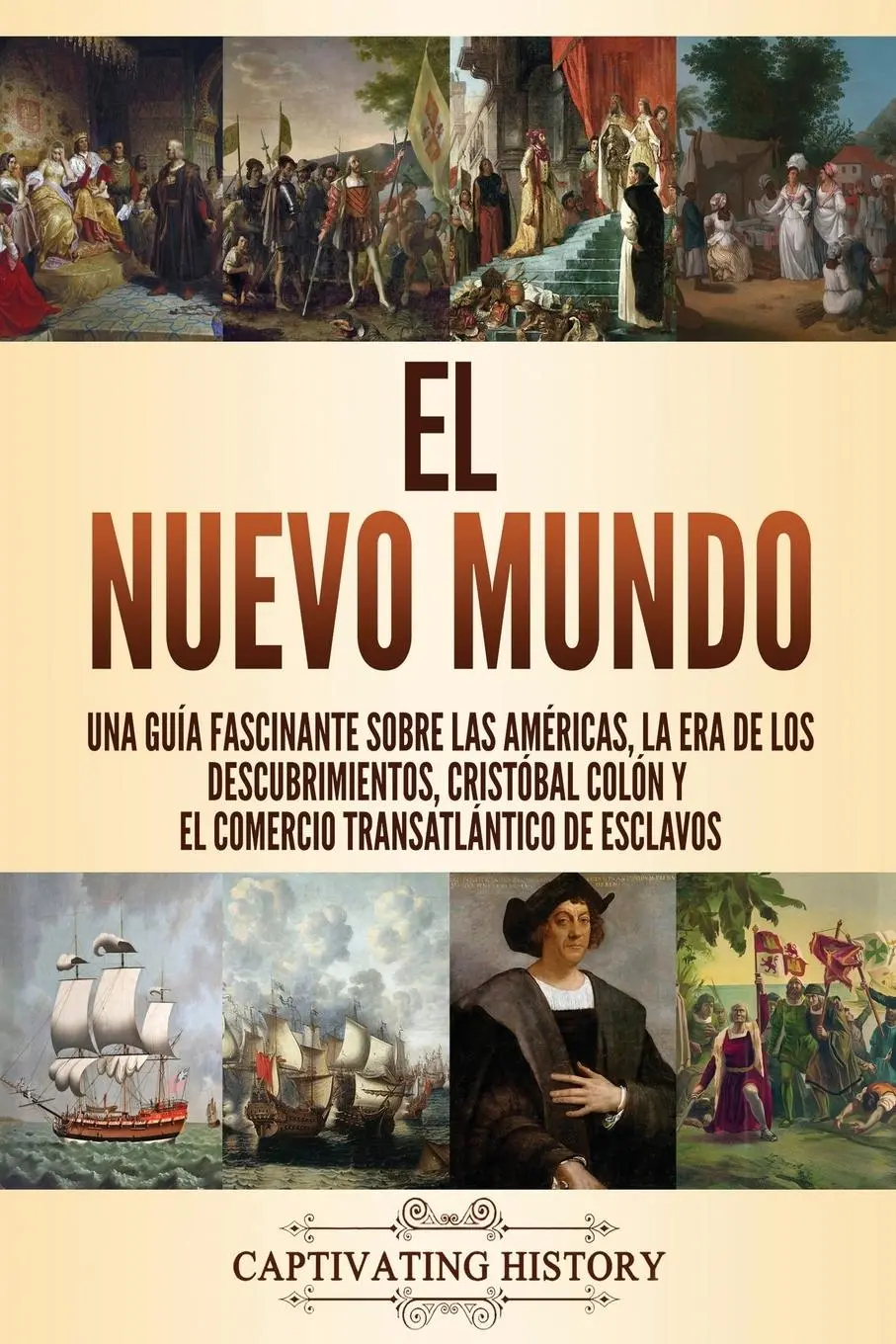 Cover: 9781637163658 | El Nuevo Mundo | Captivating History | Taschenbuch | Spanisch | 2021