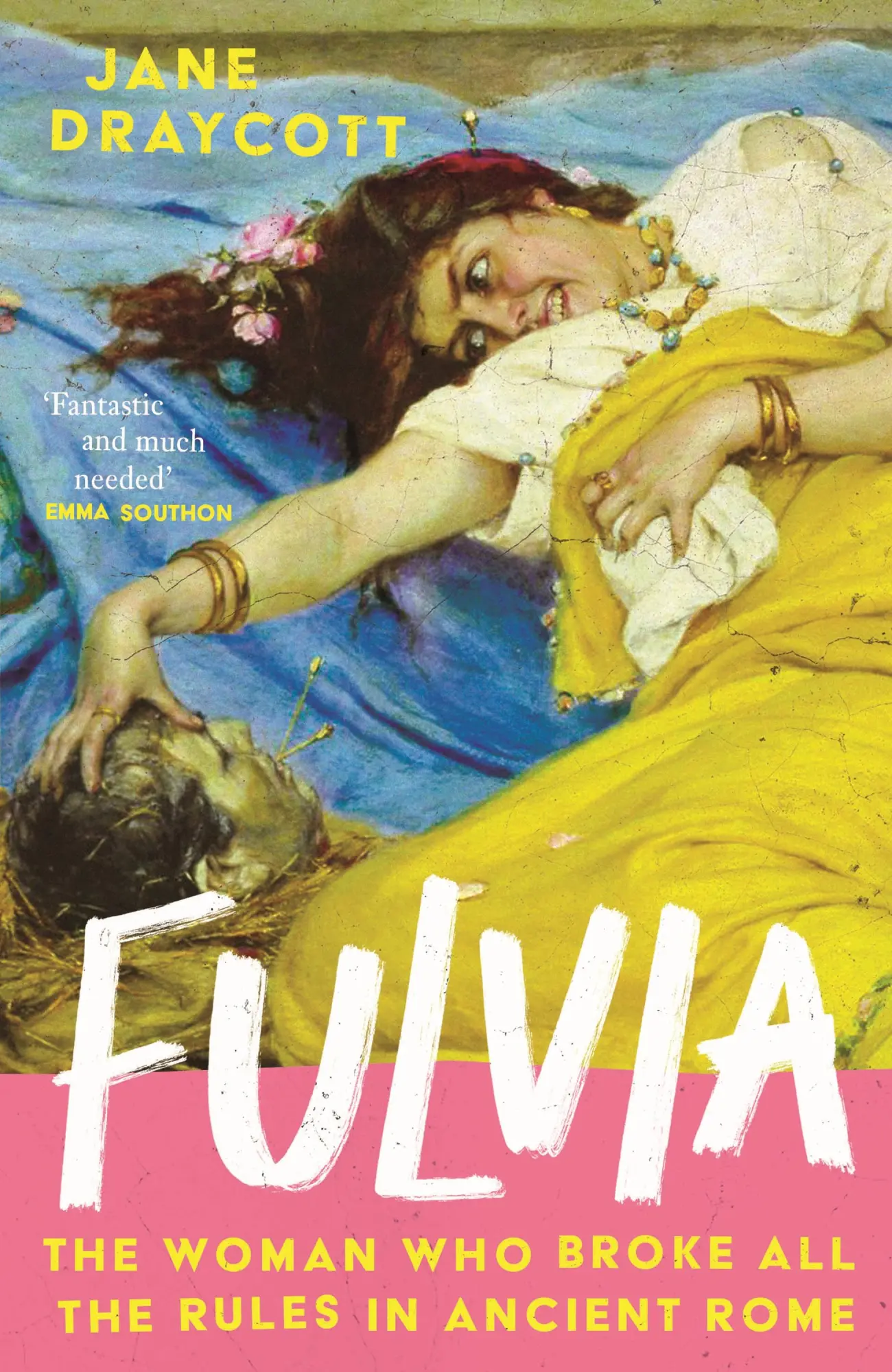 Cover: 9781805463658 | Fulvia | The Woman Who Broke All the Rules in Ancient Rome | Draycott