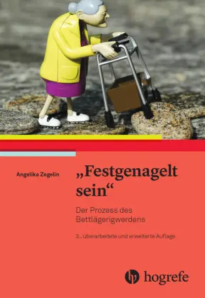 Cover: 9783456863658 | 'Festgenagelt sein' | Der Prozess des Bettlägerigwerdens | Zegelin