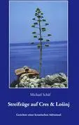 Cover: 9783833433658 | Streifzüge auf Cres und Losinj | Michael Schäf | Taschenbuch | 219 S.