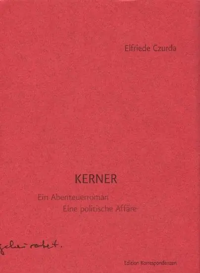 Cover: 9783902113658 | Kerner | Ein Abenteuerroman | Elfriede Czurda | Buch | Deutsch | 2009