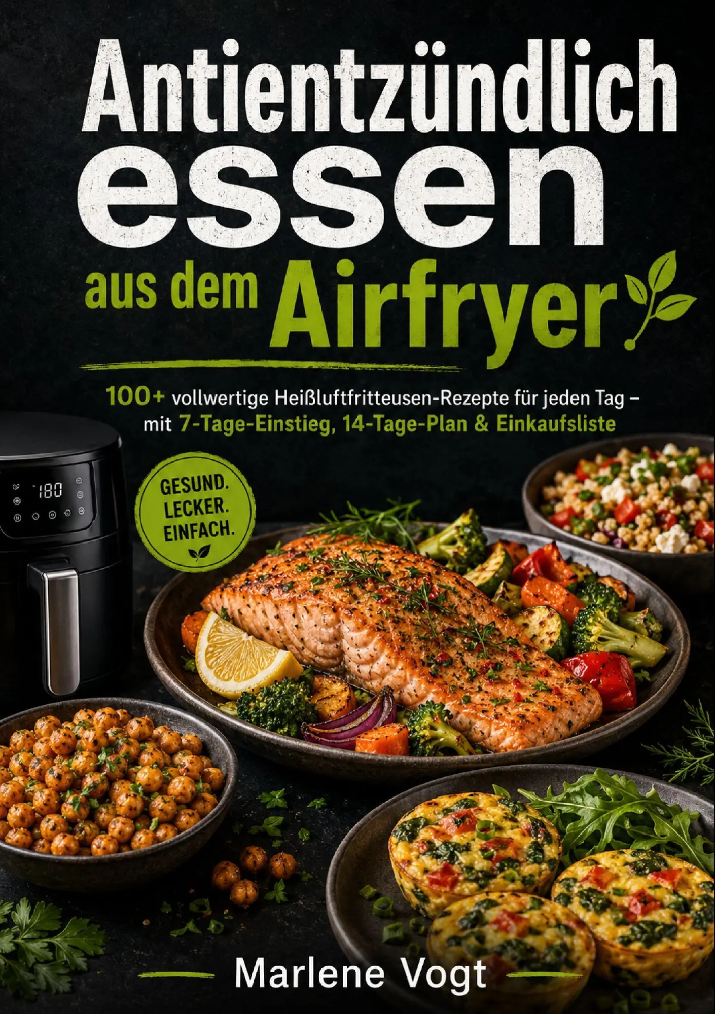 Cover: 9789403863658 | Antientzündlich essen aus dem Airfryer | Marlene Vogt | Taschenbuch