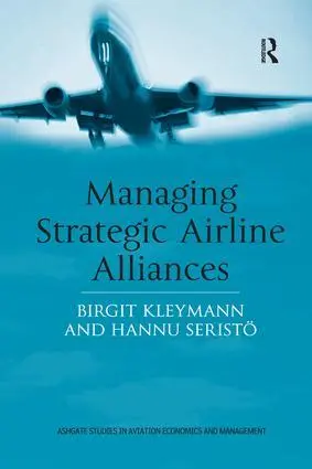 Cover: 9781138263758 | Managing Strategic Airline Alliances | Birgit Kleymann (u. a.) | Buch