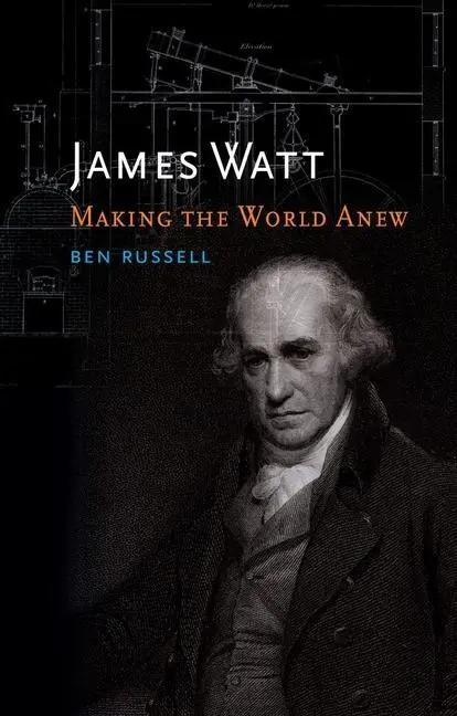 Cover: 9781780233758 | James Watt | Making the World Anew | Ben Russell | Buch | Gebunden