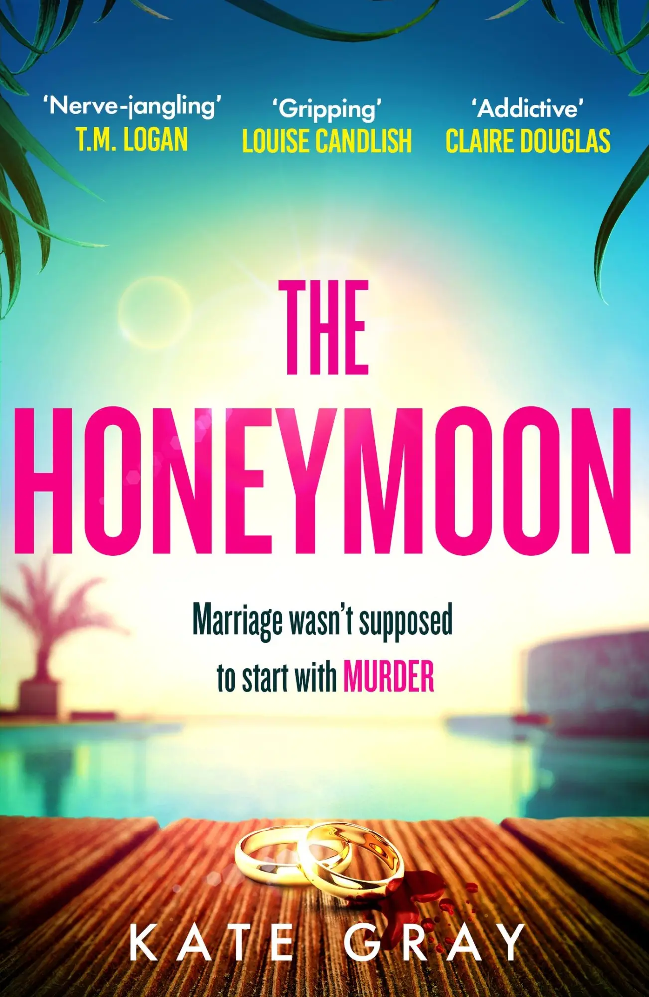 Cover: 9781802793758 | The Honeymoon | Kate Gray | Taschenbuch | 432 S. | Englisch | 2024
