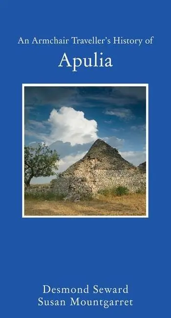 Cover: 9781907973758 | An Armchair Traveller's History of Apulia | Desmond Seward | Buch