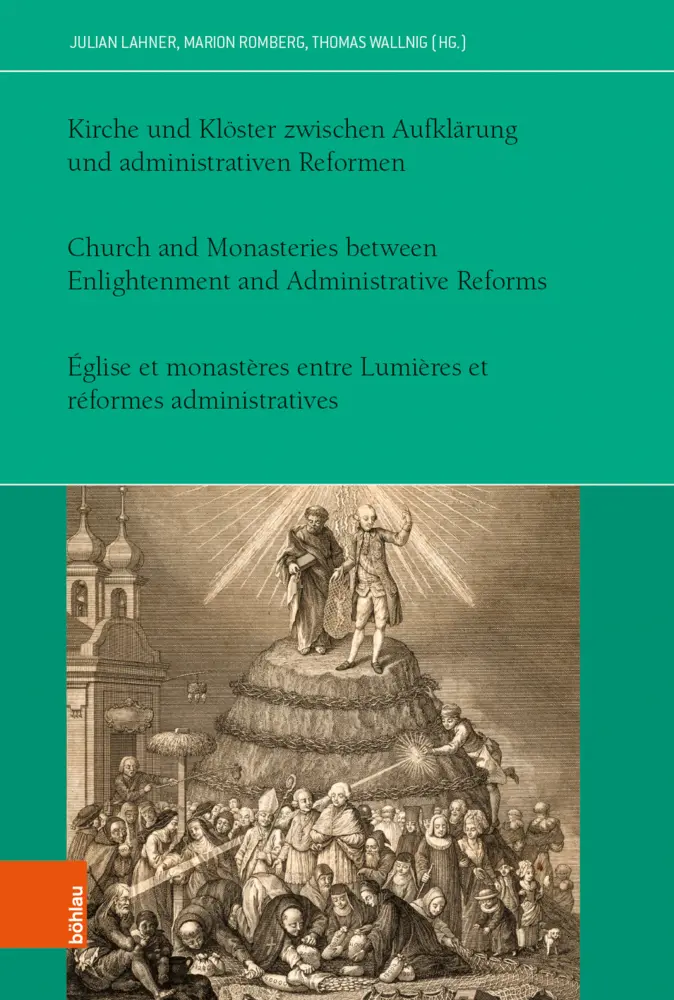 Cover: 9783205213758 | Kirche und Klöster zwischen Aufklärung und administrativen Reformen