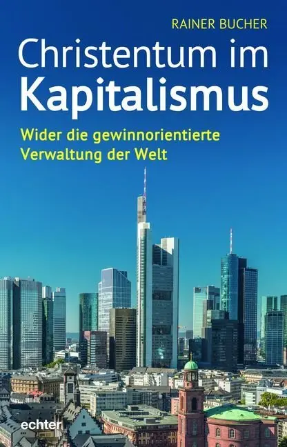 Cover: 9783429053758 | Christentum im Kapitalismus | Rainer Bucher | Buch | 224 S. | Deutsch