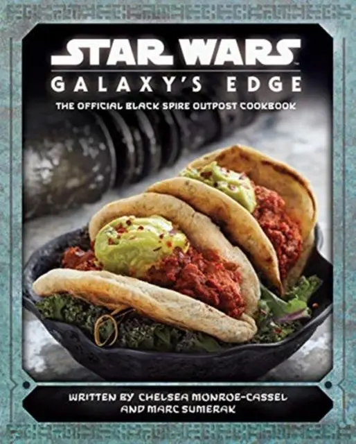 Cover: 9781789093858 | Star Wars - Galaxy's Edge: The Official Black Spire Outpost Cookbook