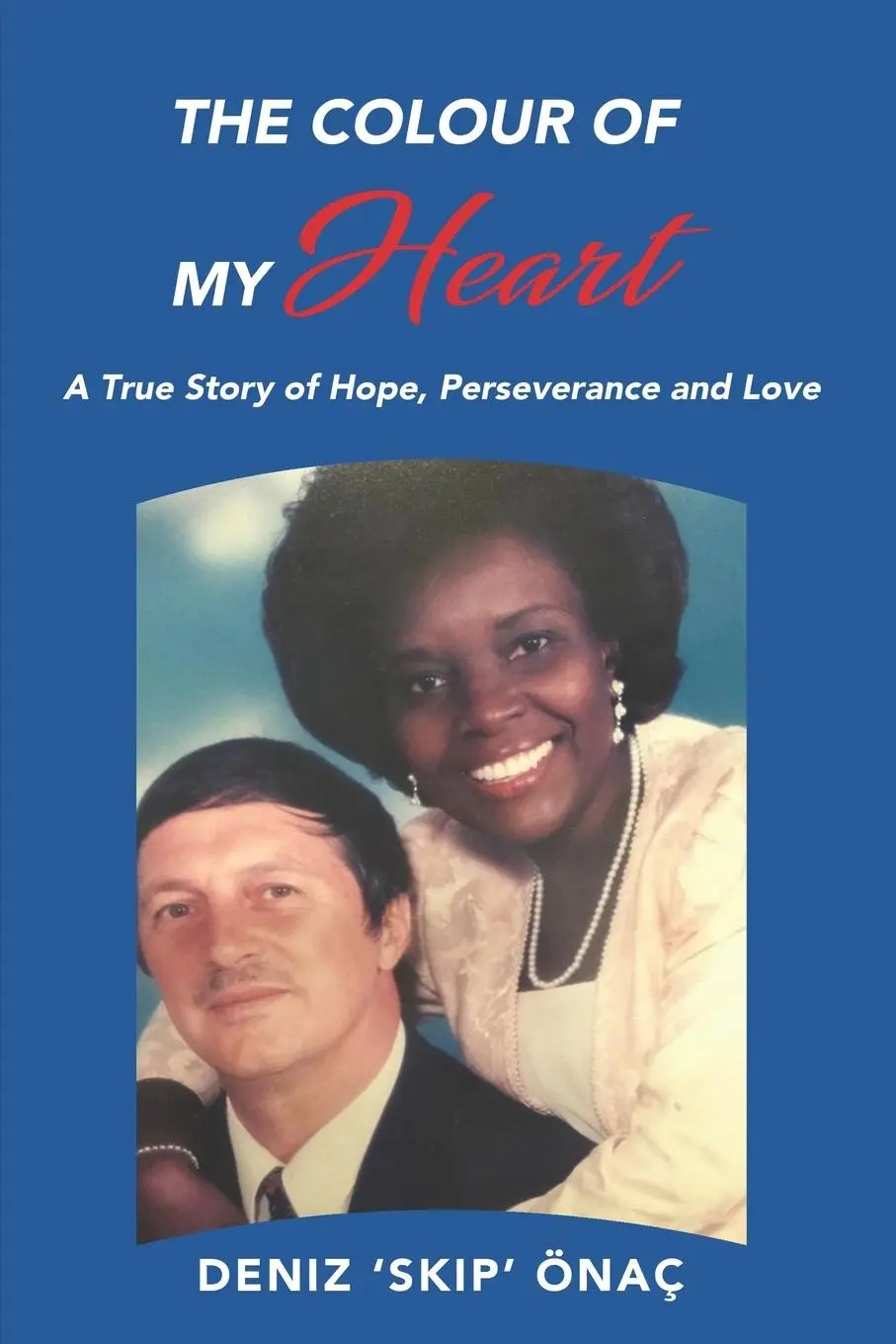 Cover: 9781838283858 | The Colour Of My Heart | A True Story of Hope, Perseverance and Love