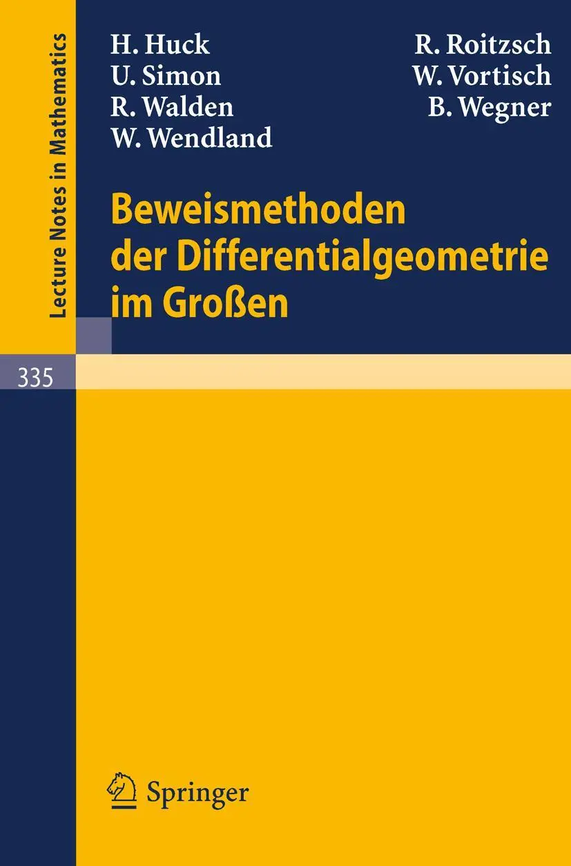 Beweismethoden der Differentialgeometrie im Großen (Lecture Notes in Mathematics (335), Band 335)