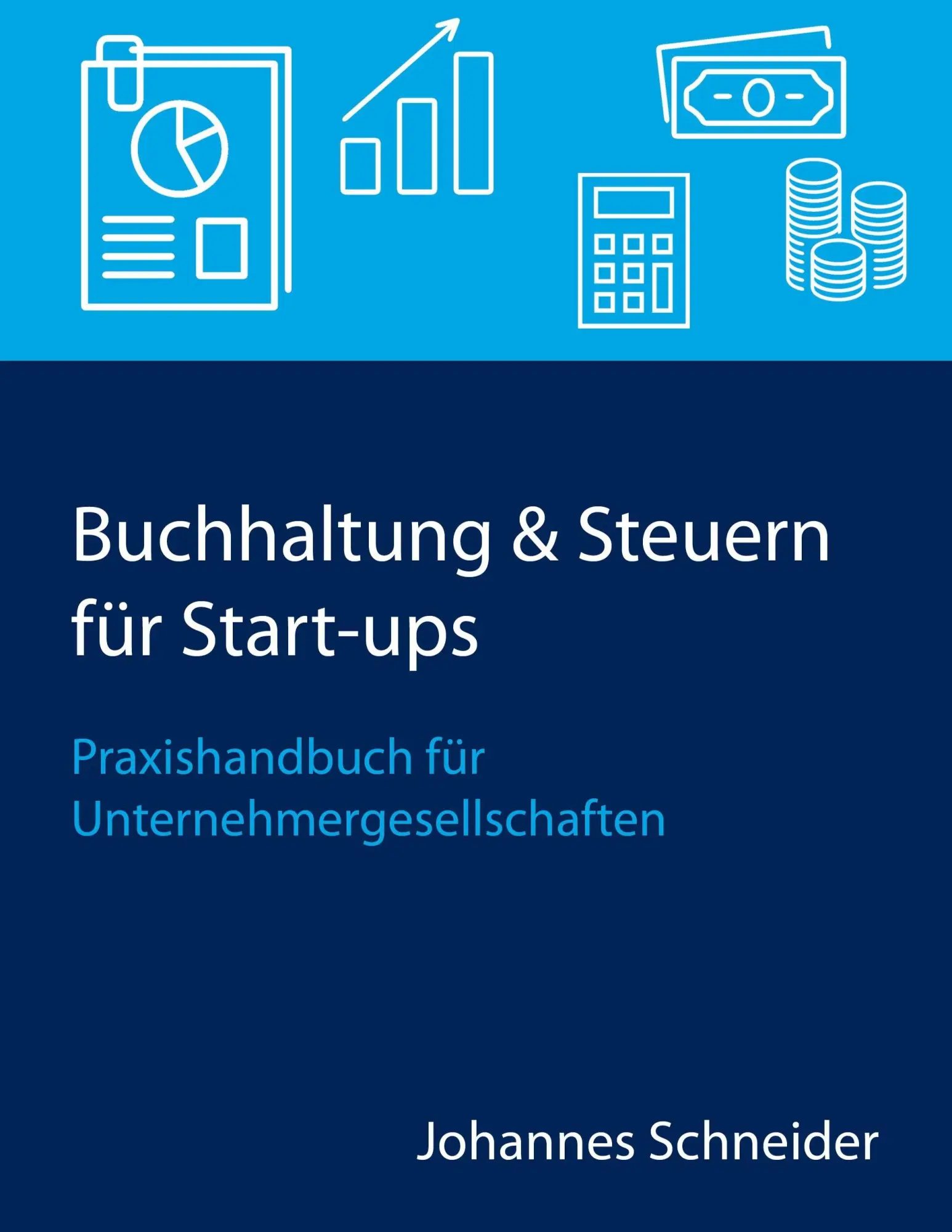 Cover: 9783749433858 | Buchhaltung &amp; Steuern für Start-ups | Johannes Schneider | Taschenbuch