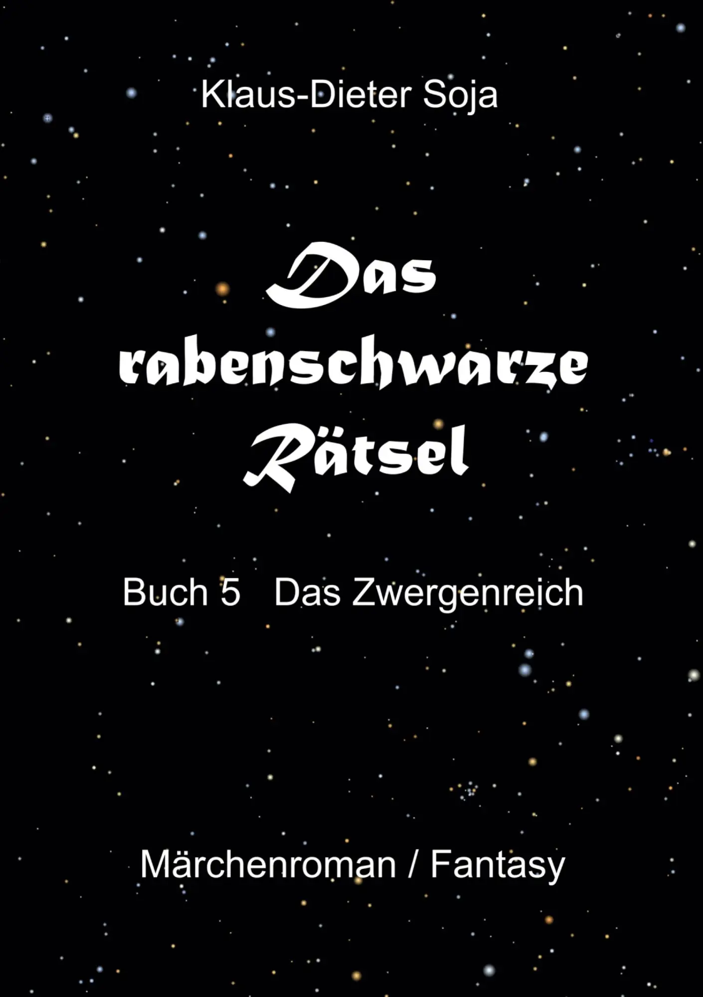 Cover: 9783769303858 | Das rabenschwarze Rätsel | Das Zwergenreich | Klaus-Dieter Soja | Buch