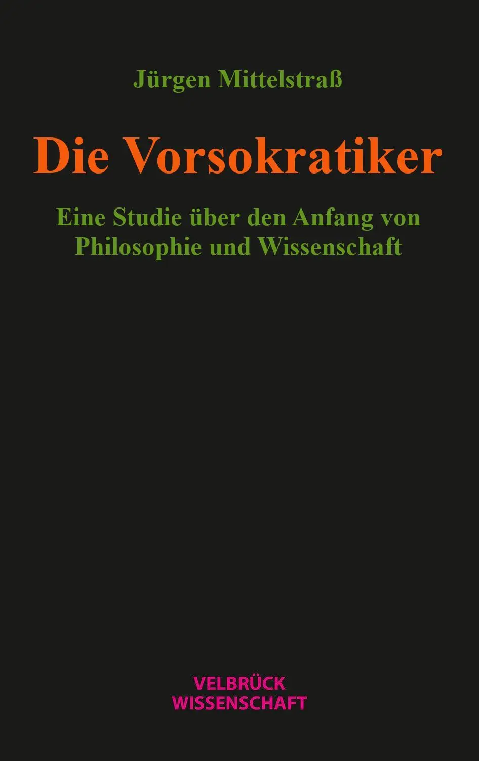 Cover: 9783958323858 | Die Vorsokratiker | Jürgen Mittelstraß | Buch | 150 S. | Deutsch
