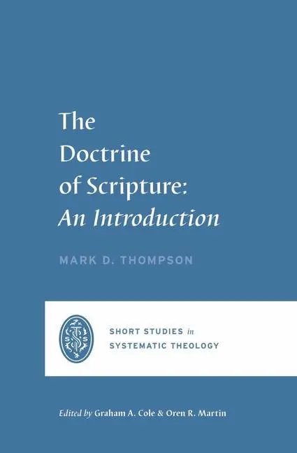 Cover: 9781433573958 | The Doctrine of Scripture | An Introduction | Mark D Thompson | Buch