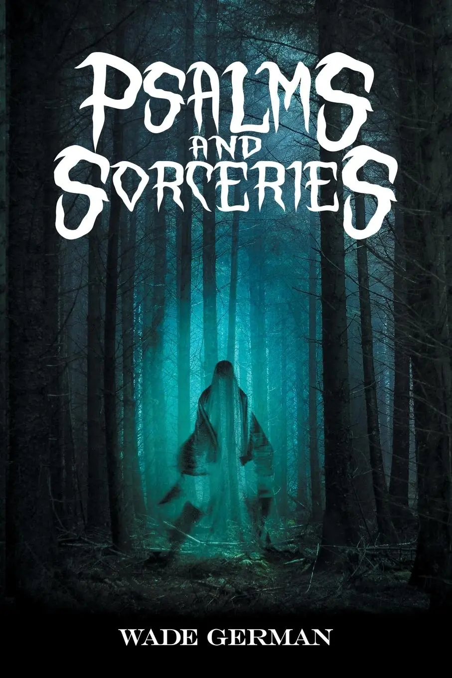 Cover: 9781614983958 | Psalms and Sorceries | Wade German | Taschenbuch | Englisch | 2022