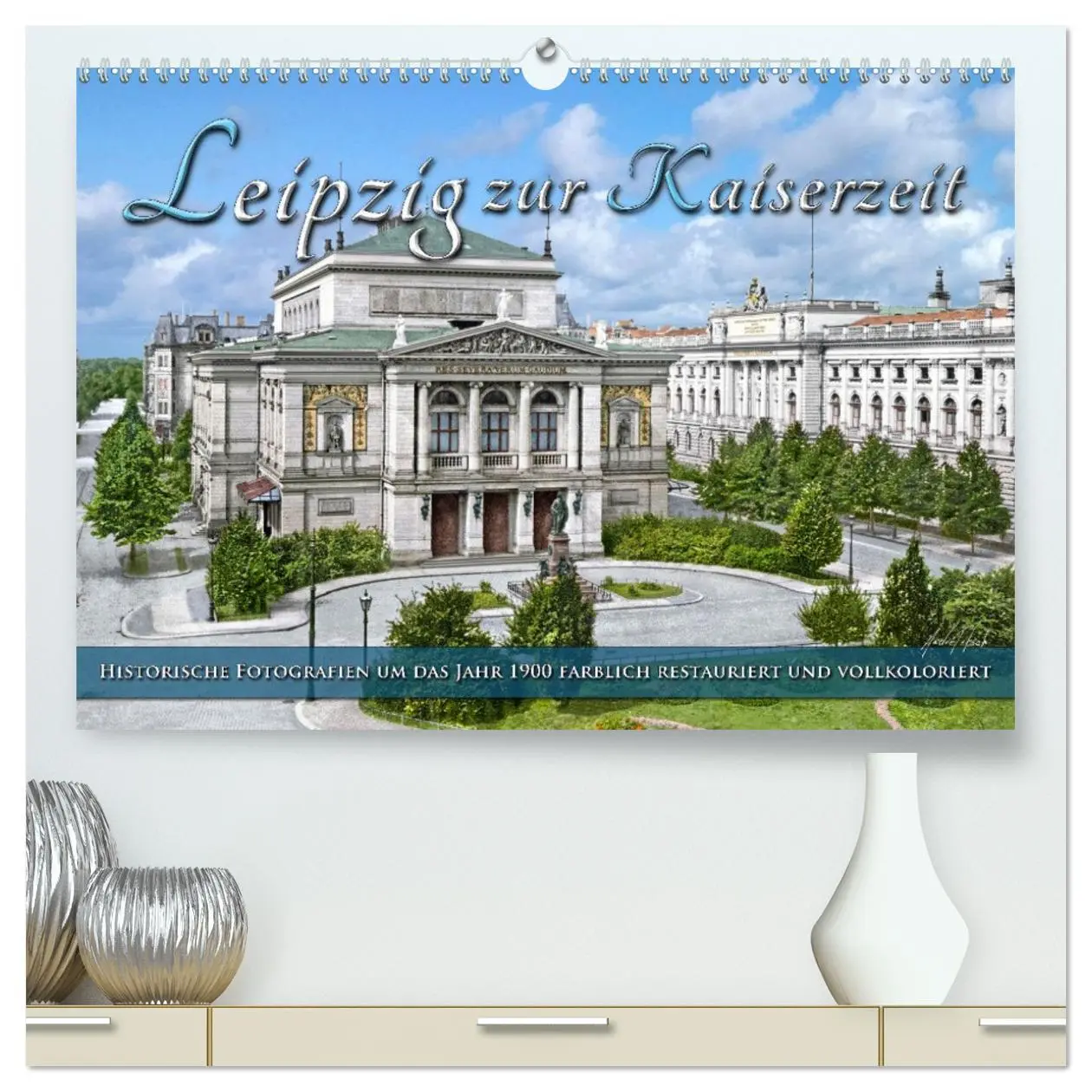 Cover: 9783457683958 | Leipzig zur Kaiserzeit in Farbe (hochwertiger Premium Wandkalender...