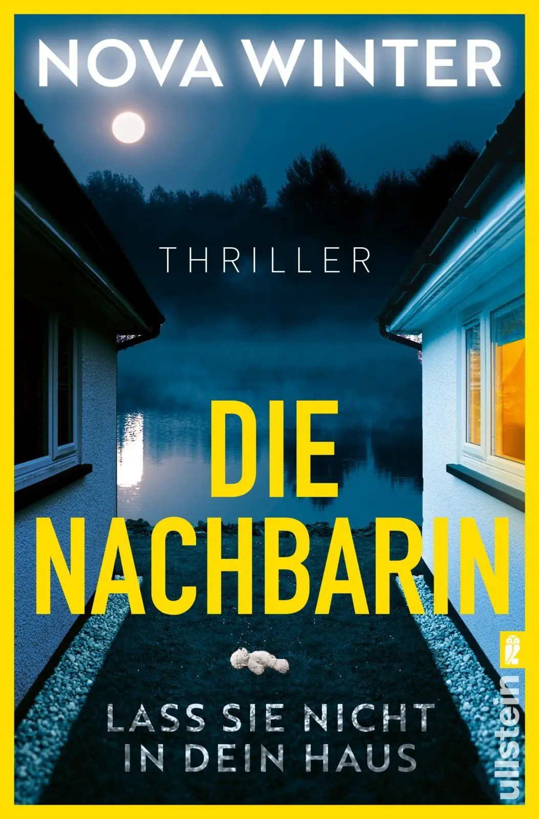 Cover: 9783548073958 | Die Nachbarin. Lass sie nicht in dein Haus. | Nova Winter | Buch