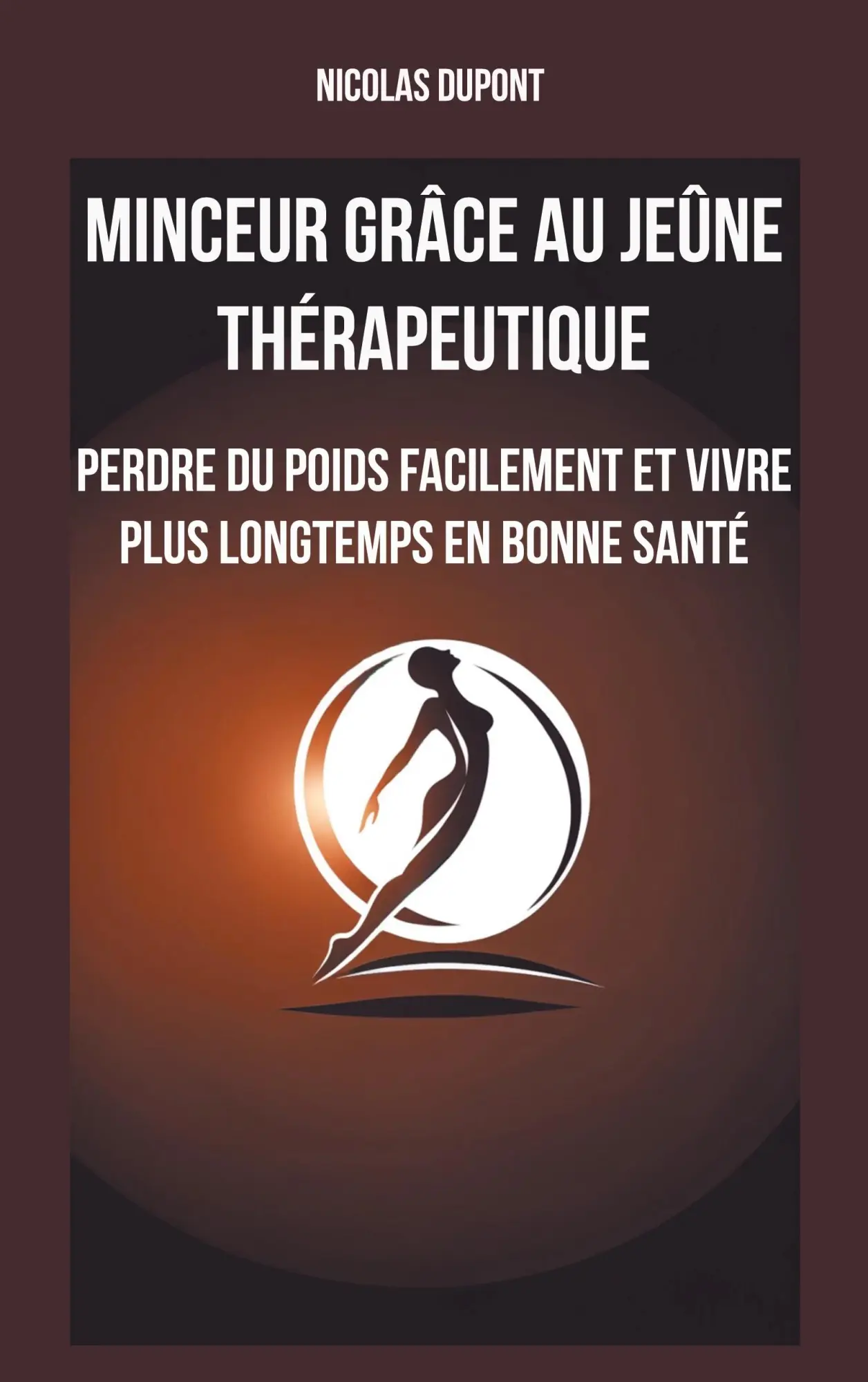 Cover: 9783759703958 | Minceur grâce au jeûne thérapeutique | Nicolas Dupont | Taschenbuch