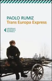 Cover: 9788807883958 | Trans Europa Express | Paolo Rumiz | Taschenbuch | Italienisch | 2015