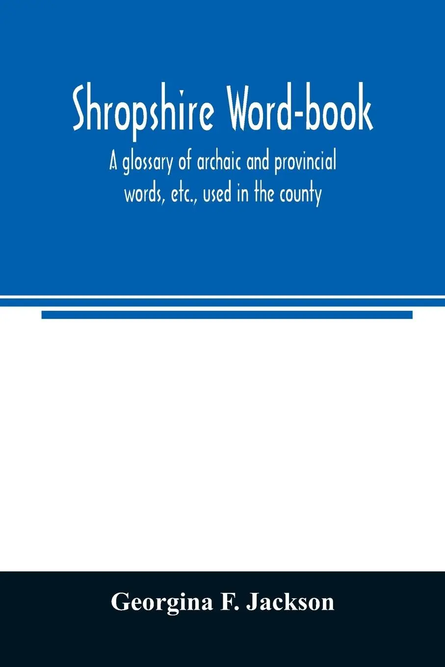 Cover: 9789354023958 | Shropshire word-book, a glossary of archaic and provincial words,...