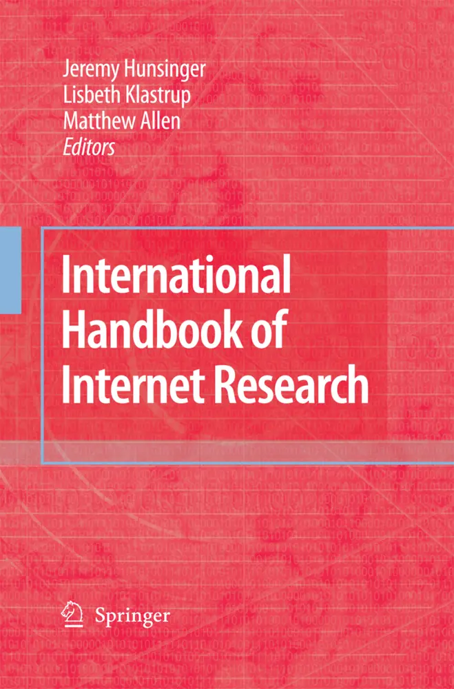 Cover: 9789400793958 | International Handbook of Internet Research | Jeremy Hunsinger (u. a.)