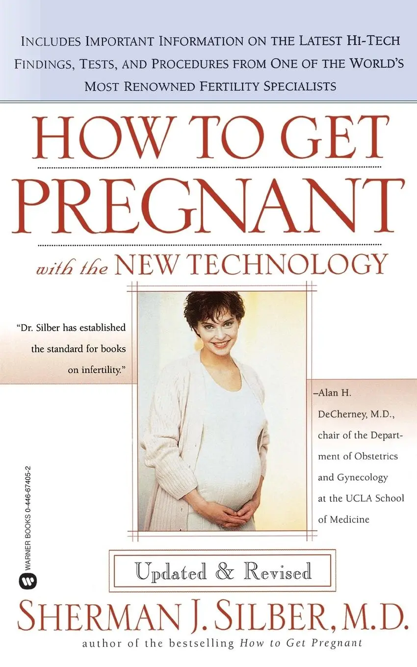 Cover: 9780446674058 | How to Get Pregnant with the New Technology | M. D. Sherman J. Silber